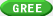 GREE